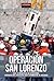 Operación San Lorenzo: Los 33 mineros de Atacama: crónica del rescate que conmovió al mundo