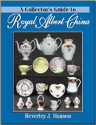 A Collector's Guide to Royal Albert China (Unknown Binding)