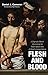 Flesh and Blood: A Dogmatic...