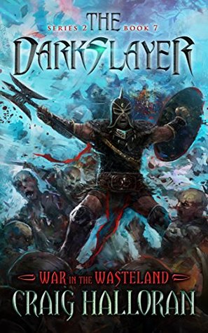 War in the Wasteland (The Darkslayer: Bish and Bone, #7)