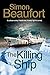 The Killing Ship by Simon Beaufort The Killing Ship by Simon Beaufort