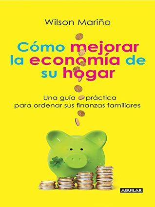 Cómo manejar la economía de su hogar (Kindle Edition)