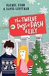 The Twelve Days of Dash and Lily by Rachel Cohn