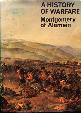 A History of Warfare: Field-Marshal Viscount Montgomery of Alamein (Hardcover)