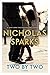 Two by Two by Nicholas Sparks Two by Two by Nicholas Sparks