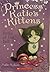 Princess Katie's Kittens [2-book Set] Pixie At the Palace & Bella At the Ball