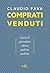 Comprati e venduti
