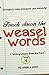 Track Down the Weasel Words (Writing Lessons from the Front #4)