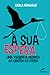 À sua espera - Uma viagem filosófica ao centro do útero