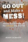 Go Out And Make A...