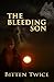 The Bleeding Son