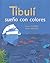 Tibulí sueña con colores by Myriam Ouyessad