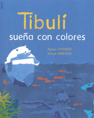 Tibulí sueña con colores