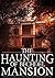 The Haunting of Bechdel Mansion by Roger Hayden