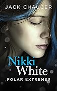 Nikki White: Polar Extremes