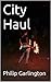 City Haul by Philip Garlington