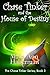 Chase Tinker and the House of Destiny (Chase Tinker #3)