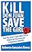Kill Don Juan, Save the Girl