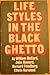 Life Styles in the Black Ghetto