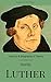 Martin Luther: History & Biography & Theory