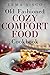 Old Fashioned Cozy Comfort Food Cookbook
