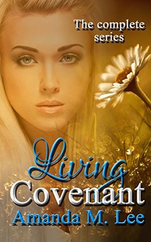 Living Covenant: the Complete Series (Living Covenant, #1-3)