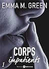 Corps impatients - 1 (French Edition)
