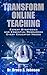 Transform Online Teaching: Expert Strategies and Essential Resources Every Educator Needs
