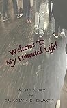 Welcome To My Haunted Life!
