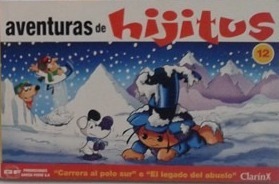 Aventuras de Hijitus, Vol. 12: "Carrera al Polo Sur" o "El legado del Abuelo" (Aventuras de Hijitus de Clarín, #12)