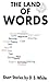 The Land of Words by D.S.  White