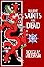 All The Saints Are Dead (Sw...