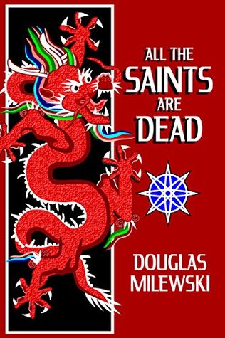 All The Saints Are Dead (Swan Song Book 1)