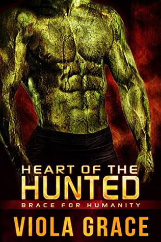 Heart of the Hunted (Brace for Humanity #2)