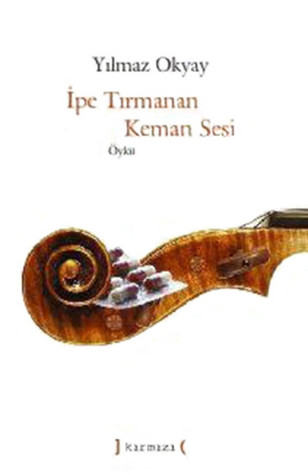 İpe Tırmanan Keman Sesi (Paperback)