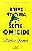 Breve storia di sette omicidi