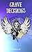 Grave Decisions