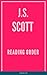 J.S. SCOTT SERIES ORDER: Standalone & Pleasure of His Punishment, Vampire Coalition, Billionaire's Obsession AND MORE!