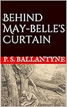 Behind May-belle's Curtain