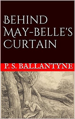 Behind May-belle's Curtain