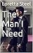 The Man I Need (The Man I Need trilogy Book 1)