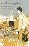 The Whistling Boy by Ruth M. Arthur