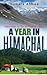 A Year in Himachal: Memorie...