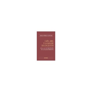 Caín, Abel y la sangre de los justos (Paperback)