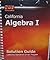 California Algebra 1 Soluti...