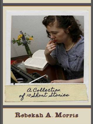 A Collection of 10 Short Stories (ebook)