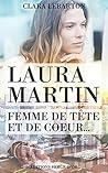 Laura Martin : Femme de tête et de coeur... (French Edition) Laura Martin : Femme de tête et de coeur... (French Edition)