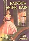 Rainbow After Rain by Janet Lambert