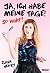 Ja, ich habe meine Tage! So what? by Clara Henry Ja, ich habe meine Tage! So what? by Clara Henry
