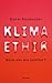 Klimaethik. Eine Einführung: Birnbacher, Dieter – Logik und Ethik (Reclams Universal-Bibliothek) (German Edition)